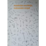MOBILIZAM EXCELENTA, REDESENAM ORASUL-GEORGIANA ILIE-236591
