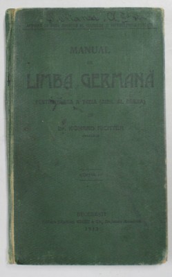 MANUAL DE LIMBA GERMANA PENTRU CLASA A TREIA , ANUL AL DOILEA de KONRAD RICHTER , 1913 foto