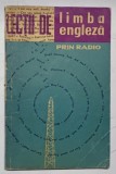 LECTII DE LIMBA ENGLEZA PRIN RADIO , CURS PENTRU INCEPATORI , CICLUL I de LEON LEVITCHI , 1963 , * PREZINTA PETE