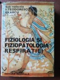 Fiziologia si fiziopatologia respiratiei- I. Teodorescu