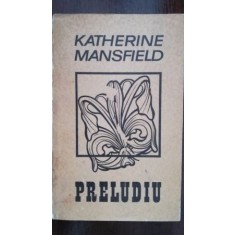 Preludiu Katherine Mansfield