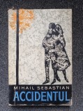 ACCIDENTUL - Mihail Sebastian (ed. pentru literatura)