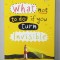 WHAT NOT TO DO IF YOU TURN INVISIBLE by ROSS WELFORD , 2017