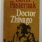DOCTOR ZHIVAGO by BORIS PASTERNAK , 1958 *TEXT IN LIMBA ENGLEZA