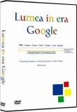 Lumea in era Google - Sound &amp; Image Consulting