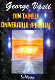 Cumpara ieftin Din tainele universului spiritual - 2002 - George Vasii (AZ271)