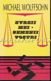Evreii Mei, Semenii Vostri - Michael Wolffsohn, Hasefer, 2001, Istorie, Bucuresti, 351 pagini, ISBN 973-8056-44-6