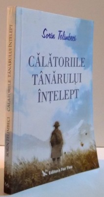 CALATORIILE TANARULUI INTELEPT , 2005 foto