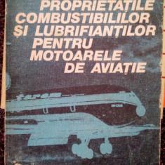 Margareta Tomescu - Proprietatile combustibililor si lubrifiantilor pentru motoarele de aviatie (1985)