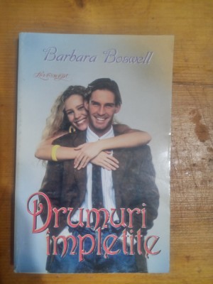 Drumuri impletite-Barbara Boswell foto