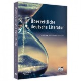 Uberzeitliche deutsche Literatur - Cristina Niculescu-Ciocan