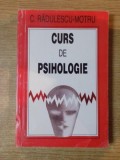 CURS DE PSIHOLOGIE de C. RADULESCU - MOTRU , 1996
