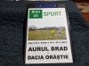 Program Aurul Brad - Dacia Orastie