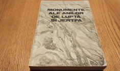 MONUMENTE ALE ANILOR DE LUPTA SI JERTFA - Comisia Romana de Istorie Militara - Florian Tuca, Mircea Cociu - Editura Militara, 1983, 446 p.