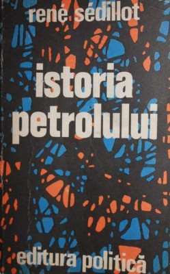 ISTORIA PETROLULUI foto