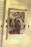 Crowds and Power - Elias Canetti | Carte straina, in engleza