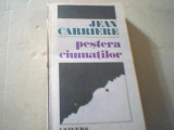 Jean Carriere - PESTERA CIUMATILOR ( 1988 ), Univers