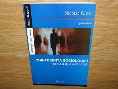 NICOLAE GROSU -CHINTESENTA SOCIOLOGIEI foto