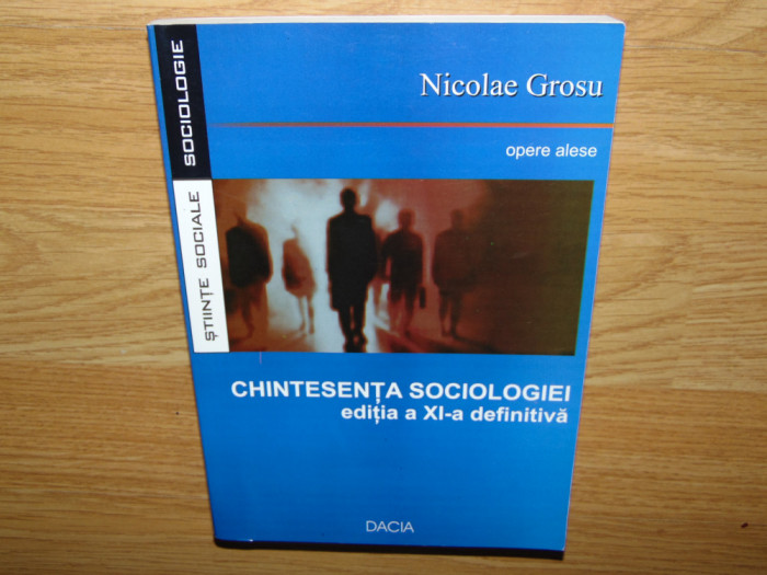 NICOLAE GROSU -CHINTESENTA SOCIOLOGIEI