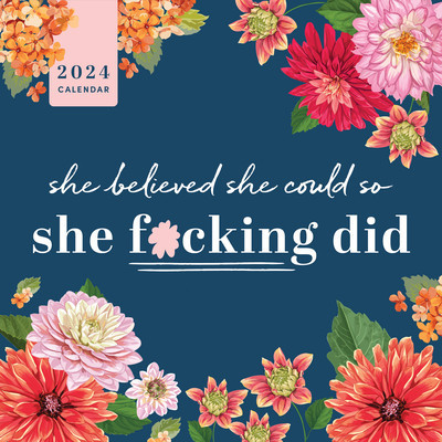 2024 She Believed She Could So She F*cking Did Wall Calendar foto