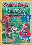 Scufita Rosie, povestea imparatului prefacut in copac, randunica si vrabiile - 2012 (AP14)