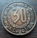 (M12) MEDALIE (PLACHETA)- 30 ANI SCOALA MEDIE TEHNICA FINANCIARA LUGOJ 1952-1982