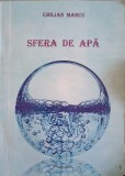 Sfera de Apa - Poezii de Emil Marcu, Editura Premier, 157 pagini, Carte Beletristica 2011