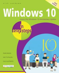 Windows 10 in Easy Steps: Covers the Windows 10 Anniversary Update foto