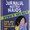 JURNALUL NOSTRU HAIOS - SCRIE AICI TOT CE-TI TRECE PRIN CAP de JIM BENTON , 2015