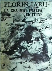 Florin Iaru - La cea mai inalta fictiune