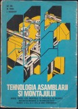 Gh. Ion, M. Voicu, I. Paraschiv - Tehnologia asamblarii si montajului