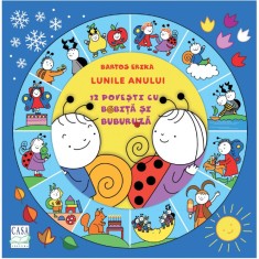 Lunile anului - 12 povesti cu Bobita si Buburuza, Bartos Erika