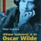 Peter Ackroyd - Ultimul testament al lui Oscar Wilde