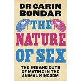 Carte Nature of Sex: The Ins and Outs of Mating in the Animal Kingdom - In Engleza