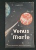 Venus si Marte. Tinte apropiate ale zborurilor cosmice - V. Nadolschi, 1963, Astronomie