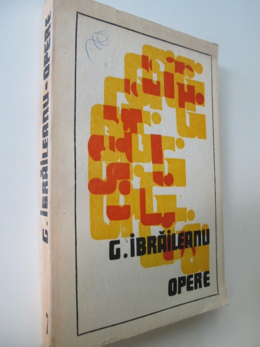 Opere 7 (editie critica de Rodica Rotaru , Al. Piru) - G. Ibraileanu