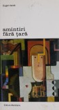 Amintiri fara tara &ndash; Eugen Iacob