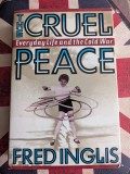 Fred Inglis, The Cruel Peace: Everyday Life in the Cold War