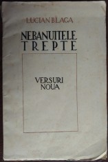 LUCIAN BLAGA - NEBANUITELE TREPTE: VERSURI NOUA (editia princeps, SIBIU - 1943)