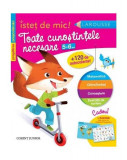 Toate cunoştinţele necesare (5-6 ani). Pregătirea preşcolarului. Isteţ de mic! (autocolante) - Paperback brosat - Larousse - Corint Junior