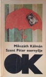 Szent Peter esernyoje - Mikszath Kalman