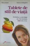 TABLETE DE STIL DE VIATA. SANATATEA NU ESTE TOTUL, DAR, FARA SANATATE, TOTUL ESTE NIMIC-HANS DIEHL, AILEEN -250267