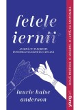Cumpara ieftin Fetele Iernii, Laurie Halse Anderson - Editura Art