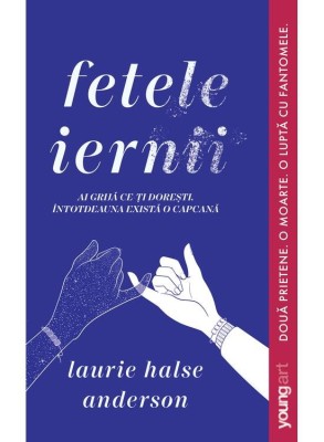 Fetele Iernii, Laurie Halse Anderson - Editura Art foto