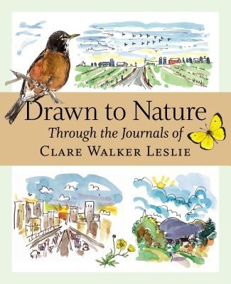 Drawn to Nature: Through the Journals of Clare Walker Leslie foto