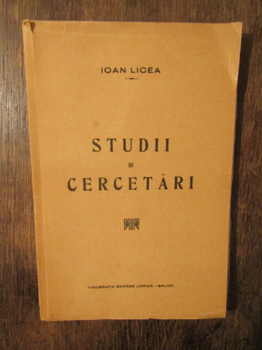 Studii și cercetări - Ioan Licea (dedicație și autograf)