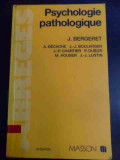 Psychologie Pathologique - J. Bergeret ,545007