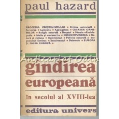 Gindirea Europeana In Secolului Al XVIII-lea - Paul Hazard