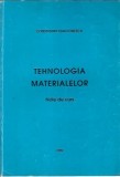 Cumpara ieftin Note de curs Tehnologia Materialelor Constantin Ioan Ionescu 2002 80 pagini carte tehnica coperti brosate dimensiuni 20 x 30