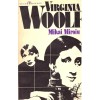 Mihai Miroiu - Viriginia Woolf - 107398